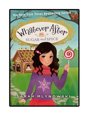BUNDLE & SAVE 🎉Whatever After: Sugar and Spice Book 10 Hardcover Book